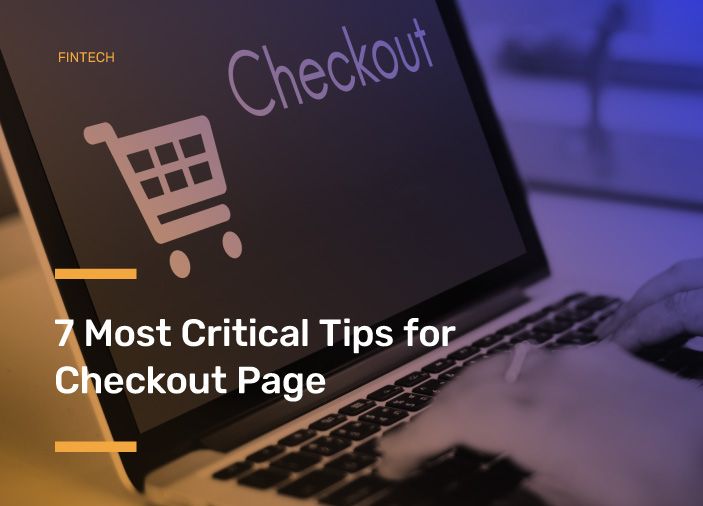 7 Most Critical Tips for Checkout Page