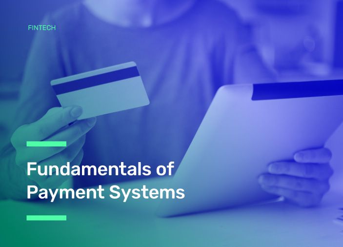Fundamentals of Payment Systems