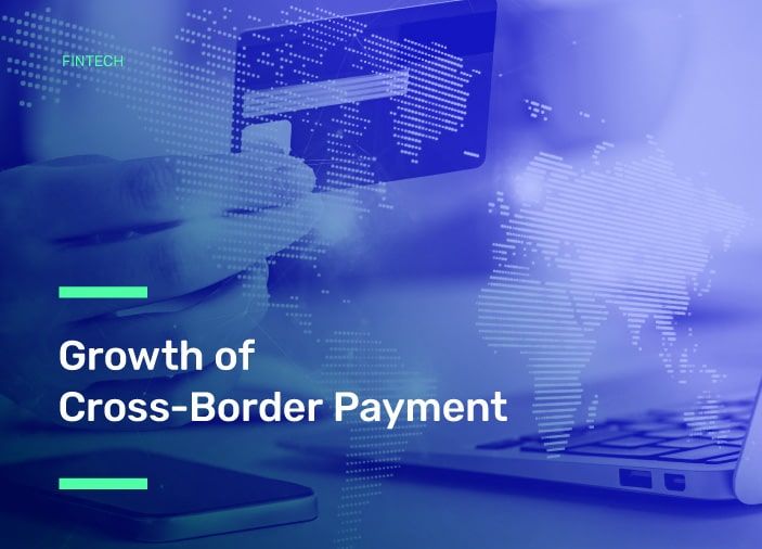 Growth of Cross-Border Payment