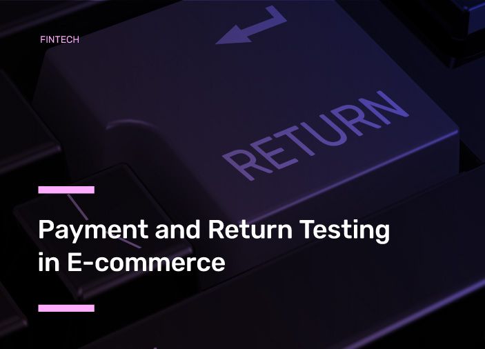 Payment and Return Testing in E-commerce