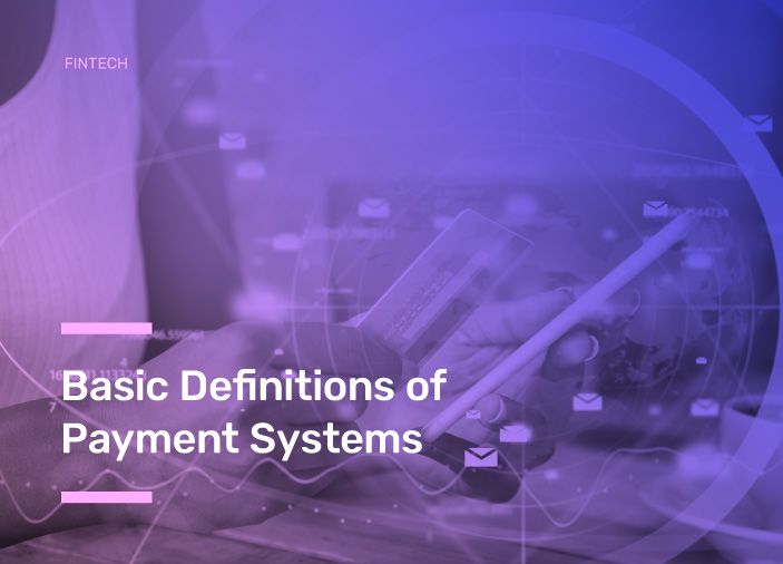 Basic Definitions of Payment Systems