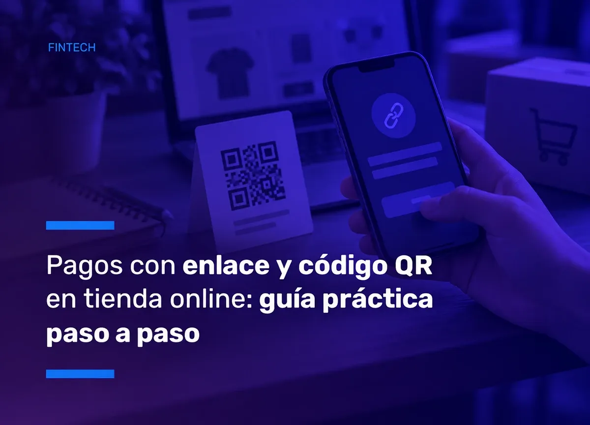 Pagos con enlace y código QR en tienda online: guía práctica paso a paso
